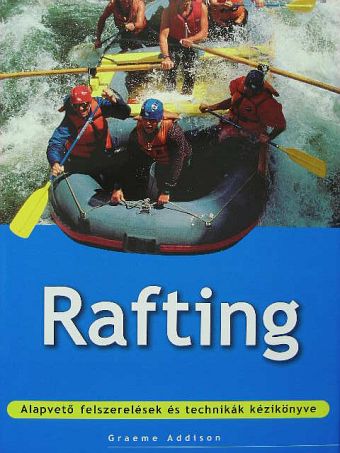 Graeme Addison - Rafting [antikvár]