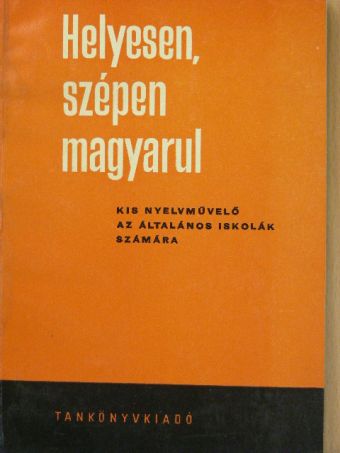 Hernádi Sándor - Helyesen, szépen magyarul [antikvár]