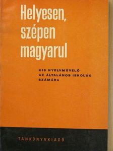 Hernádi Sándor - Helyesen, szépen magyarul [antikvár]