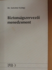 Dr. Szövényi György - Biztonságszervezői menedzsment [antikvár]