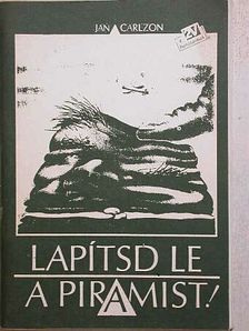 Jan Carlzon - Lapítsd le a piramist! [antikvár]