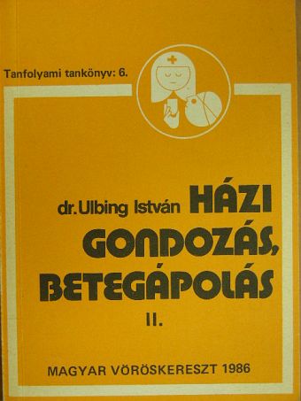 Bujdosó Balázs - Házi gondozás, betegápolás II. (töredék) [antikvár]