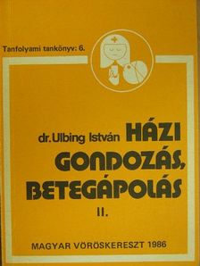 Bujdosó Balázs - Házi gondozás, betegápolás II. (töredék) [antikvár]