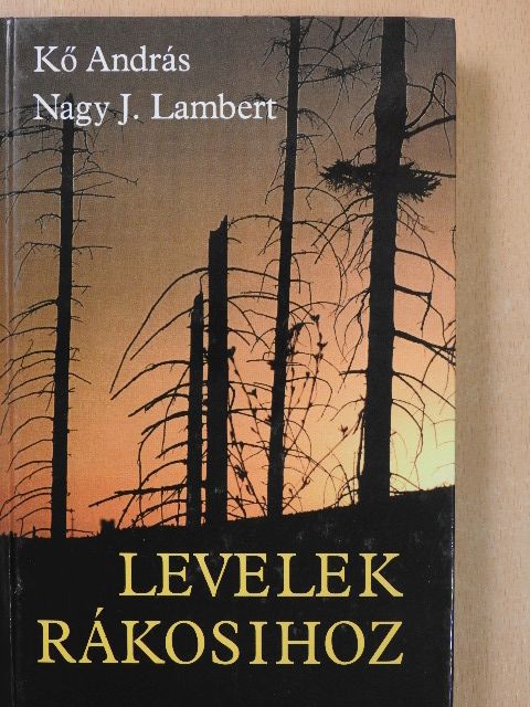 Kő András - Levelek Rákosihoz (dedikált példány) [antikvár]