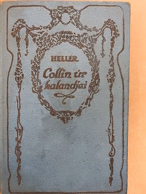 Heller Frank - Collin úr kalandjai [antikvár]