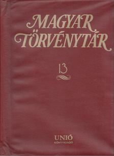 KIRÁLY GYÖRGY - Magyar Törvénytár 13. [antikvár]