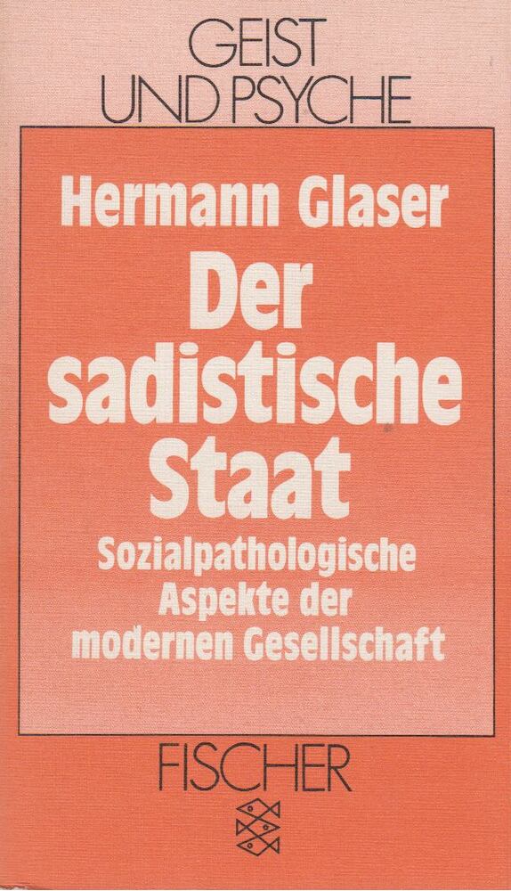 Hermann Glaser - Der sadistische Staat [antikvár]