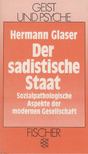 Hermann Glaser - Der sadistische Staat [antikvár]