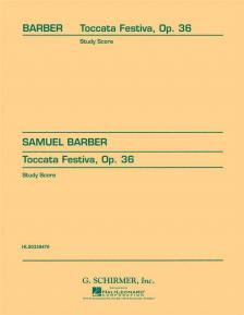 BARBER, SAMUEL - TOCCATA FESTIVA, OP.36 STUDY SCORE