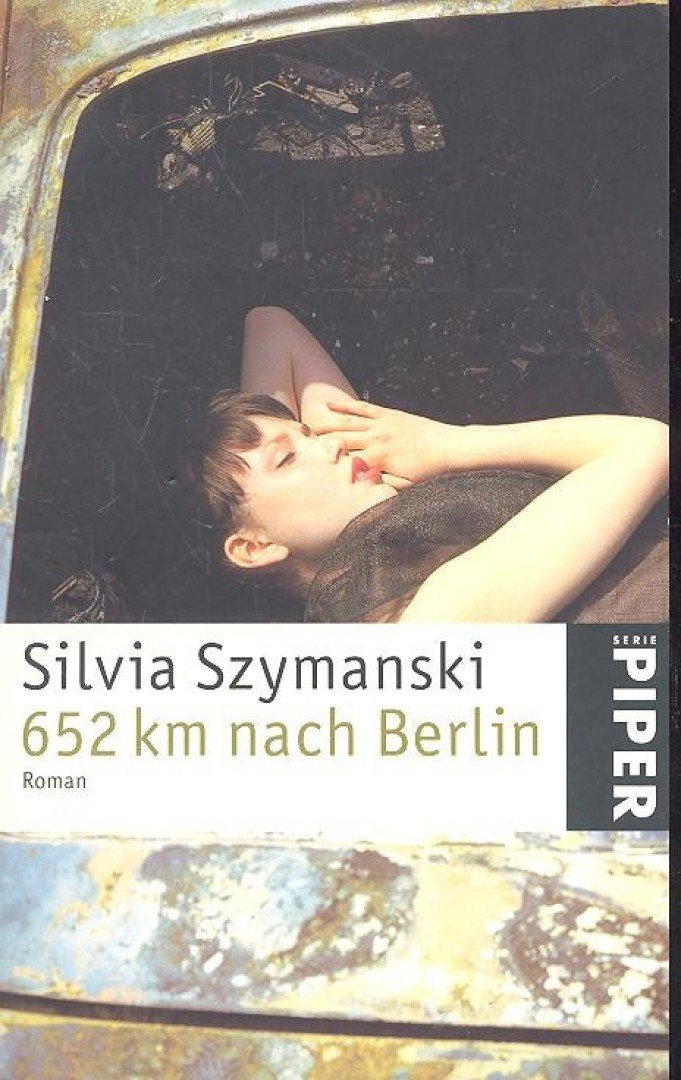 SZYMANSKI, SILVIA - 652 km nach Berlin [antikvár]