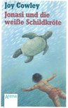 COWLEY, JOY - Jonasi und die weisse Schildkröte [antikvár]
