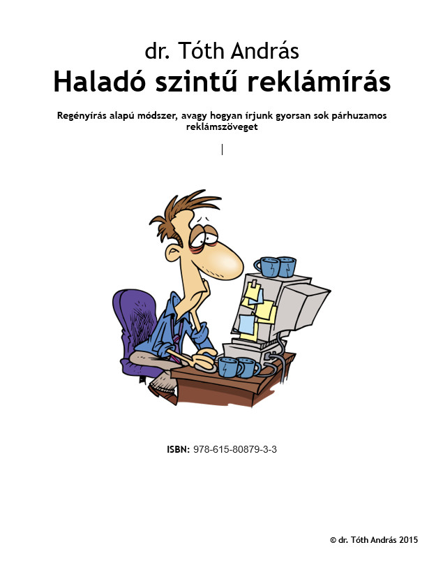 dr. Tóth András - Haladó szintű reklámírás - letölthető 2 munkafüzettel [eKönyv: epub, mobi]