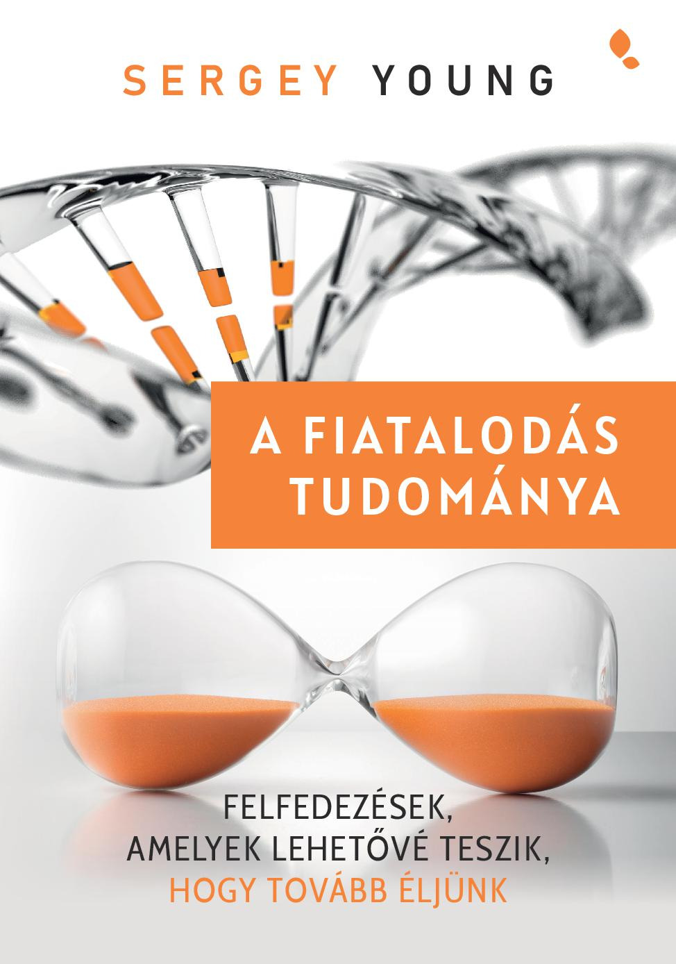 Sergey Young - A fiatalodás tudománya [eKönyv: epub, mobi]