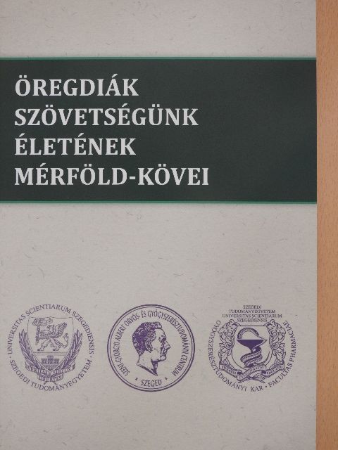 Dr. Ember József - Öregdiák szövetségünk életének mérföld-kövei [antikvár]