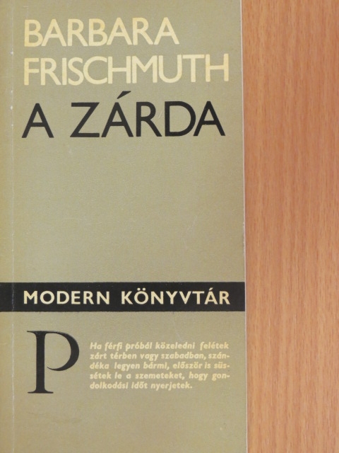 Barbara Frischmuth - A zárda [antikvár]