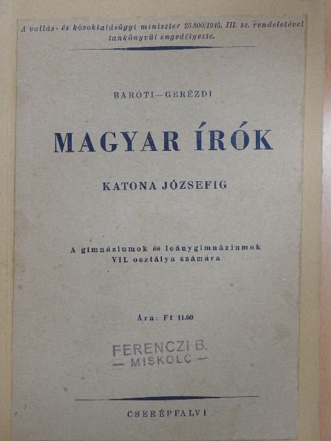 Baróti Dezső - Magyar írók Katona Józsefig [antikvár]