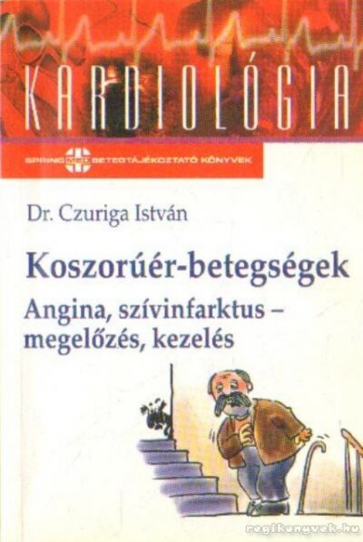 Dr. Czuriga István - Koszorúér-betegségek [antikvár]