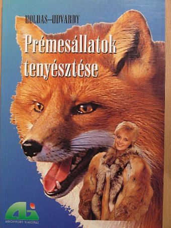 Dr. Holdas Sándor - Prémesállatok tenyésztése [antikvár]