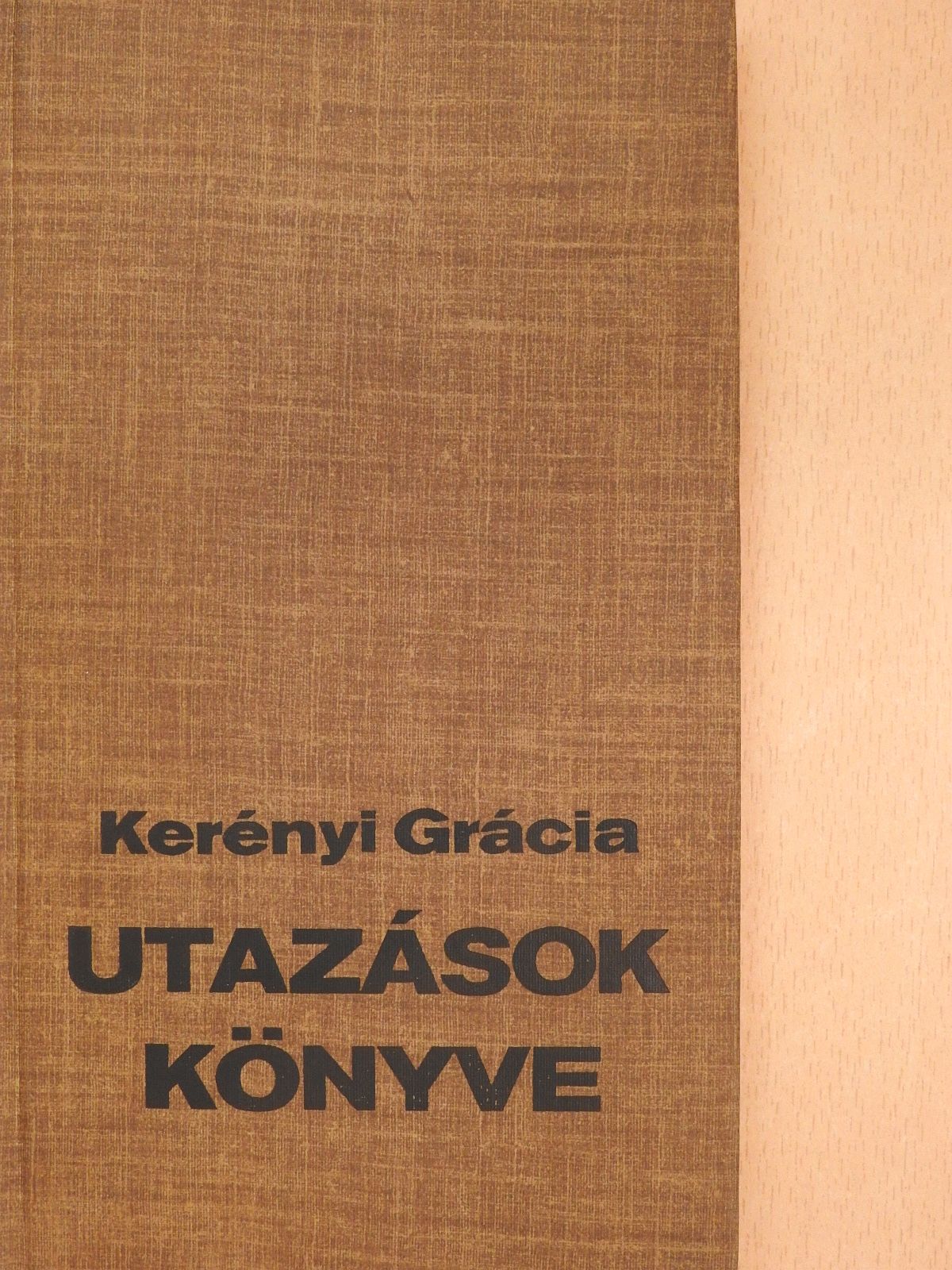 Kerényi Grácia - Utazások könyve (dedikált példány) [antikvár]