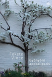 Fekete Vince - Gyönyörű apokalipszis [eKönyv: epub, mobi]
