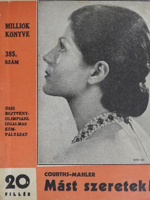 Courths-Mahler - Mást szeretek! [antikvár]