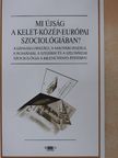 Gombos Gyula - Mi újság a kelet-közép-európai szociológiában? [antikvár]