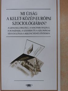 Gombos Gyula - Mi újság a kelet-közép-európai szociológiában? [antikvár]