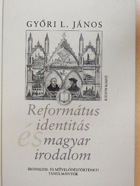 Győri L. János - Református identitás és magyar irodalom [antikvár]