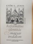 Győri L. János - Református identitás és magyar irodalom [antikvár]
