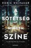 Chris Whitaker - A sötétség minden színe [eKönyv: epub, mobi]