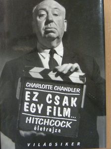 Charlotte Chandler - Ez csak egy film... [antikvár]
