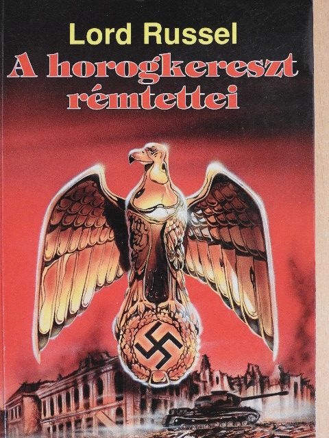 Lord Russell - A horogkereszt rémtettei [antikvár]