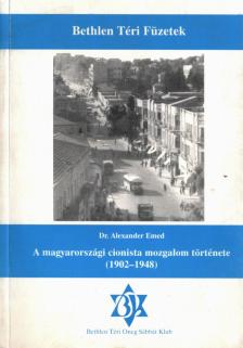 Dr. Alexander Emed - A magyarországi cionista mozgalom története (1902-1948) [antikvár]