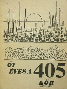 Öt éves a 405 kör [antikvár]