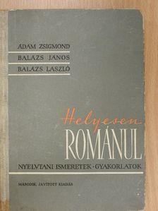 Ádám Zsigmond - Helyesen románul [antikvár]