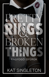 Kat Singleton - Pretty Rings &amp; Broken Things - Ragyogó gyűrűk