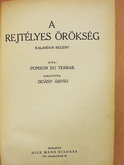 Ponson Du Terrail - A rejtélyes örökség [antikvár]