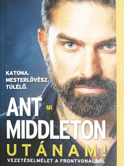 Ant Middleton - Utánam! [antikvár]