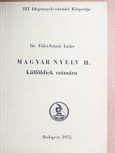 Dr. Fülei-Szántó Endre - Magyar nyelv II. [antikvár]