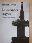 Hamar István - Én is ember vagyok [antikvár]
