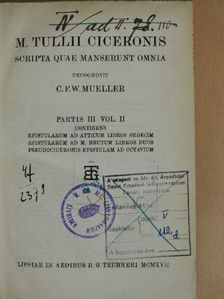 Marcus Tullius Cicero - M. Tullii Ciceronis scripta quae manserunt omnia III/2. (töredék) [antikvár]