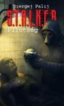 Szergej Palij - S.T.A.L.K.E.R. - Fizetség