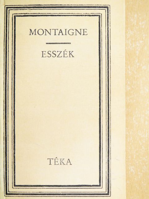Montaigne - Esszék [antikvár]