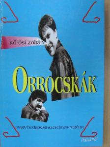 Kőrösi Zoltán - Orrocskák [antikvár]