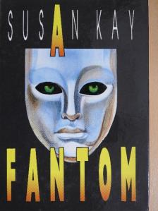 Susan Kay - A Fantom [antikvár]