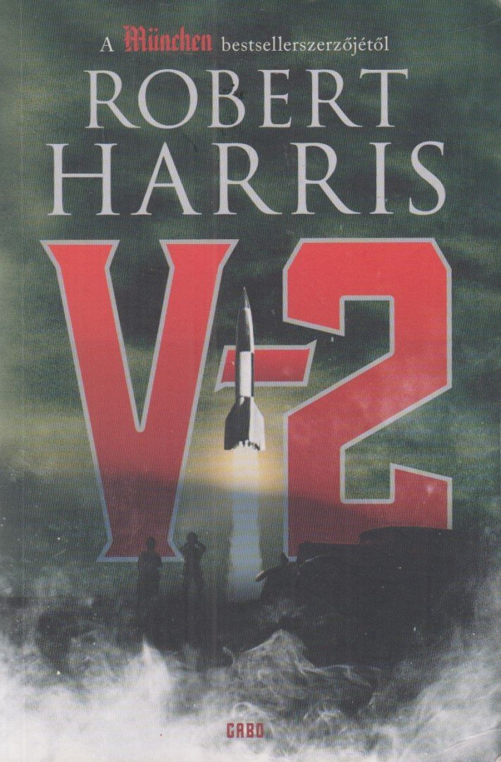 Robert Harris - V-2 [antikvár]
