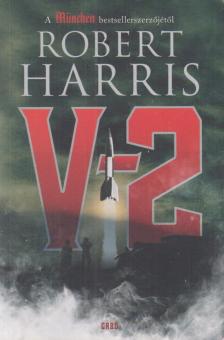 Robert Harris - V-2 [antikvár]