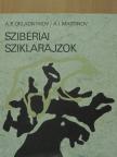 A. I. Martinov - Szibériai sziklarajzok [antikvár]