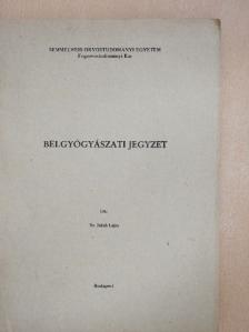 Dr. Jakab Lajos - Belgyógyászati jegyzet [antikvár]