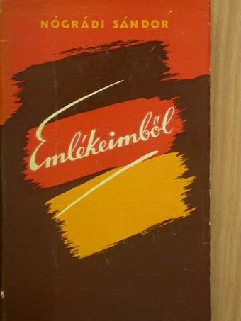 Nógrádi Sándor - Emlékeimből [antikvár]